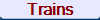 Trains